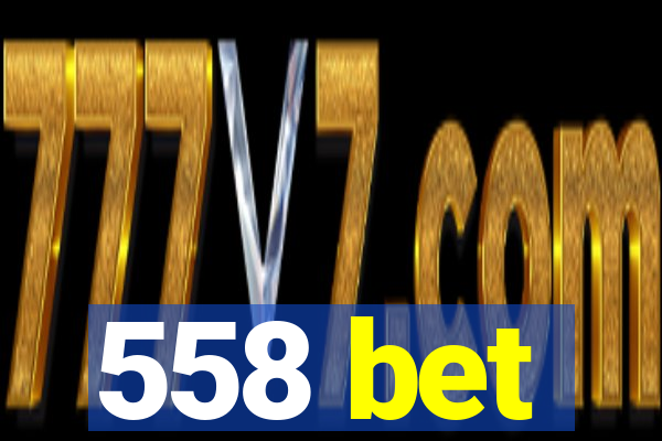 558 bet